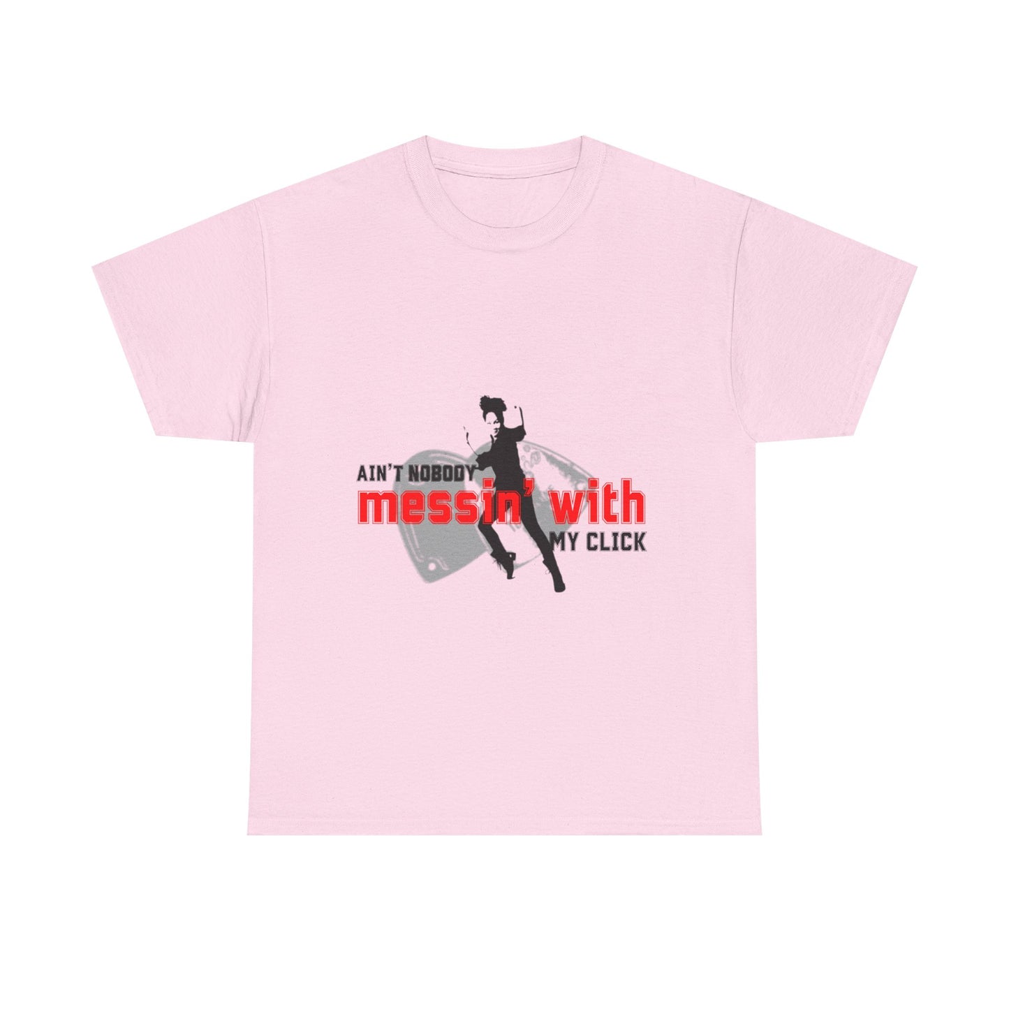 "Ain’t Nobody Messin’ With My Click" Tap Dance Tee – Unisex Heavy Cotton T-Shirt with Taps & Dancer Graphic