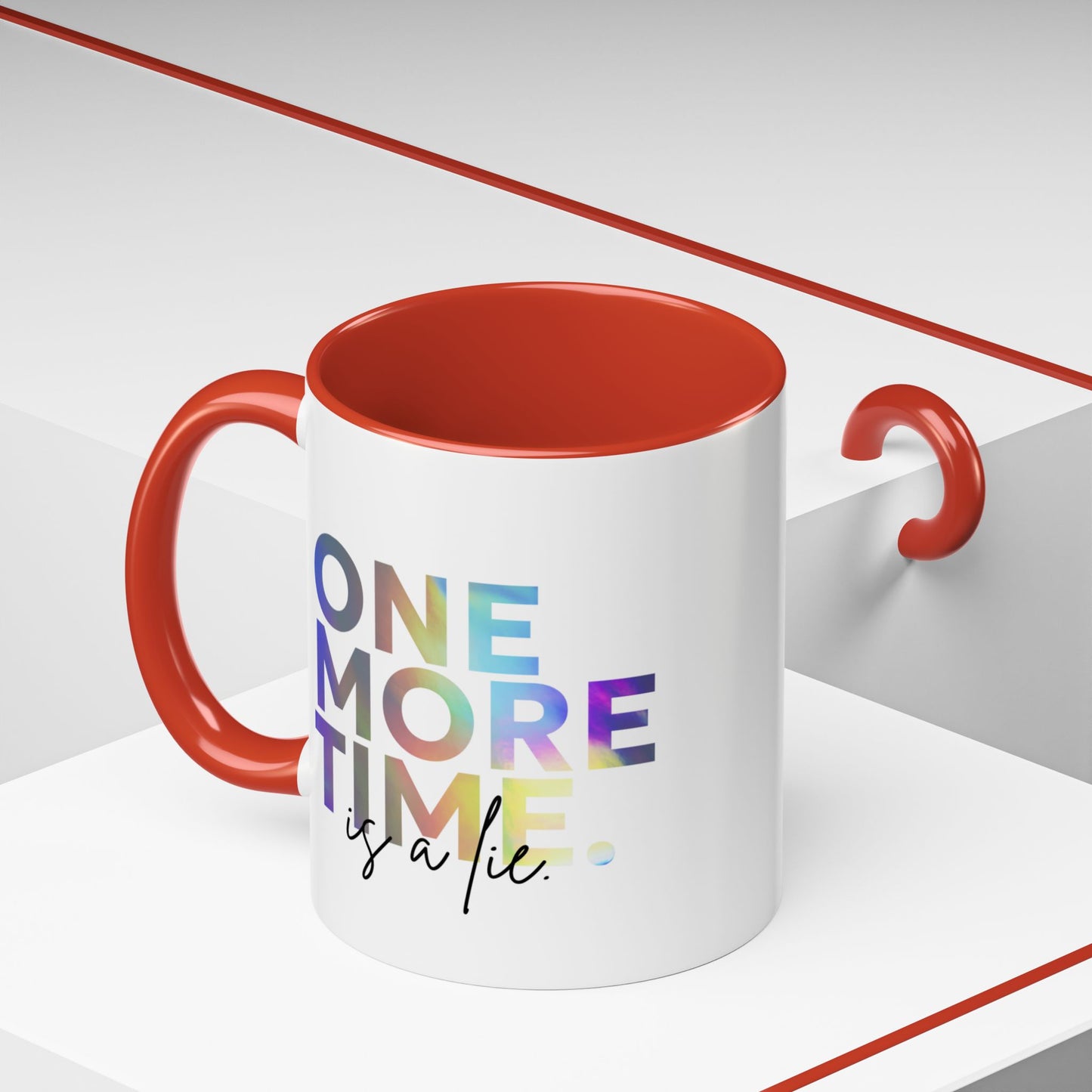 "One More Time is a Lie" Accent Coffee Mug – Funny Dance Rehearsal Quote Ceramic Mug for Dancers