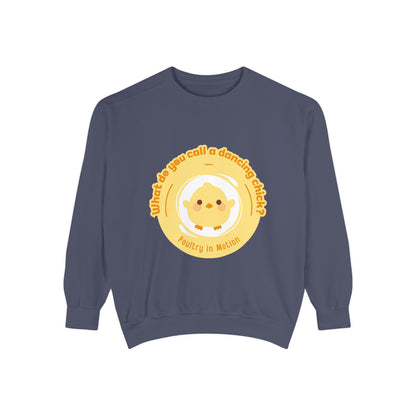 "What Do You Call a Dancing Chick? Poultry in Motion" Unisex Lightweight Crewneck Sweatshirt – Funny Dance Pun Pullover with Colorful Text Graphic for Dancers & Humor Lovers