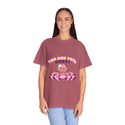 “You Are Tutu Sweet” T-Shirt – Kawaii Cupcake Dance Pun Unisex Garment-Dyed Tee 🧁💖