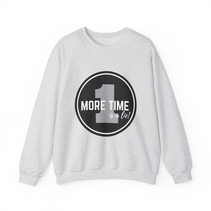 "One More Time Is a Lie." Unisex Heavy Blend Crewneck Sweatshirt – Bold Emblem Graphic Dance Teacher Quote Pullover for Dancers & Studio Life