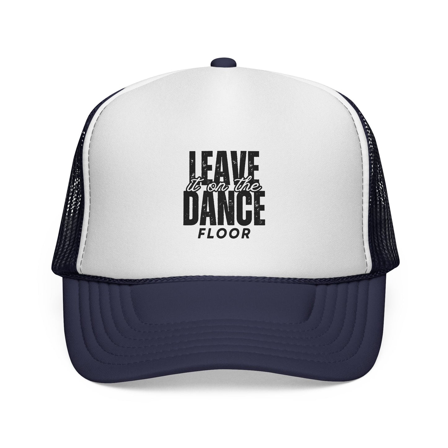 "Leave It on the Dance Floor" Unisex Trucker Hat – Bold Dance Quote Graphic Cap for Dancers, Festivals & Street Style