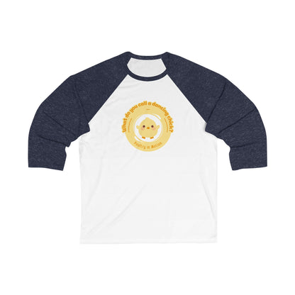 "What Do You Call a Dancing Chick? Poultry in Motion" Unisex 3/4 Sleeve Baseball Tee – Funny Dance Shirt with Cute Chicken Graphic for Dancers