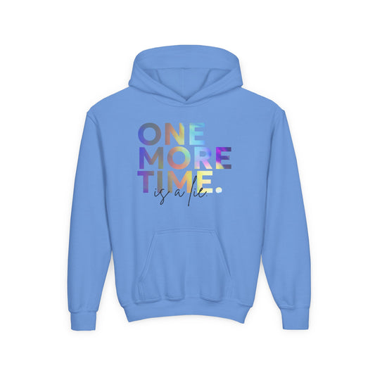 "One More Time Is a Lie" Youth Hooded Sweatshirt – Colorful Dance Rehearsal Quote Graphic Hoodie for Kids and Teens