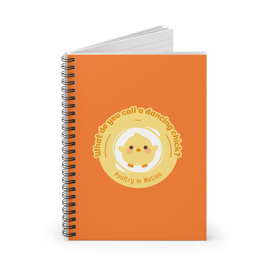 "Poultry in Motion" Spiral Notebook – Funny Dance Pun Journal with Cute Chicken Graphic for Dancers, Writers & Pun Lovers