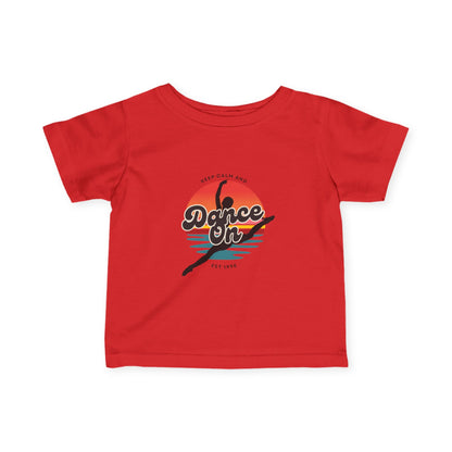 "Keep Calm and Dance On" Retro Dance Graphic Infant Fine Jersey Tee – Cute Baby Dance T-Shirt for Future Tiny Dancers