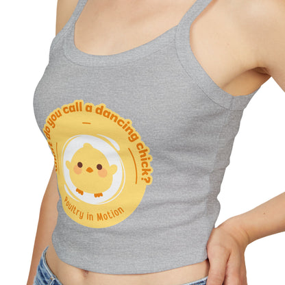 "What Do You Call a Dancing Chick? Poultry in Motion" Women’s Spaghetti Strap Tank Top – Cute Chicken Graphic | Funny Dance Pun Apparel for Dancers & Animal Lovers