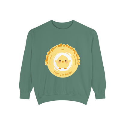 "What Do You Call a Dancing Chick? Poultry in Motion" Unisex Lightweight Crewneck Sweatshirt – Funny Dance Pun Pullover with Colorful Text Graphic for Dancers & Humor Lovers