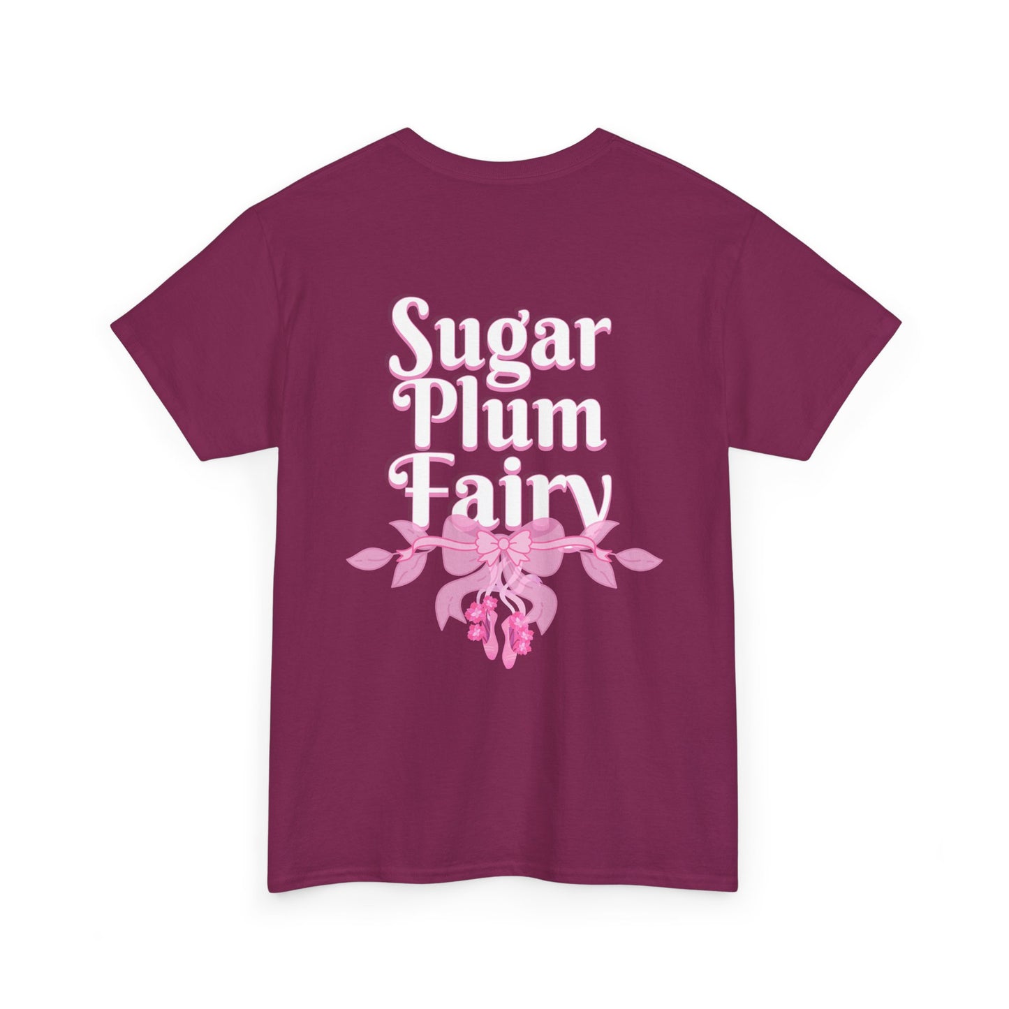 “Sugar Plum Fairy” Back Print ADULT T-shirt + “Nutcracker 2025” Front – Unisex Heavy Cotton Tee | Ballet Holiday Dance Apparel