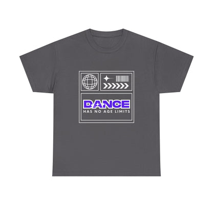 "Dance Has No Age Limits" Unisex Heavy Cotton T-Shirt – Streetwear Graphic Tee for Dancers of All Ages