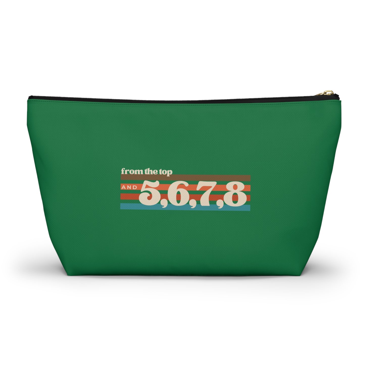 "From the Top and 5, 6, 7, 8" Makeup Bag – Retro Dance Graphic – Fun Dance-Themed Zipper Pouch for Cosmetics, Accessories & Gifts