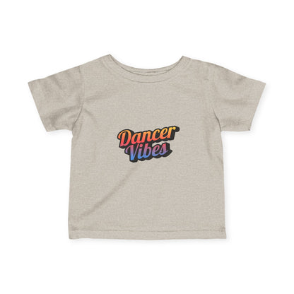 "Dancer Vibes" Infant Fine Jersey Tee – Colorful Text Graphic Baby Dance T-Shirt for Stylish Little Movers