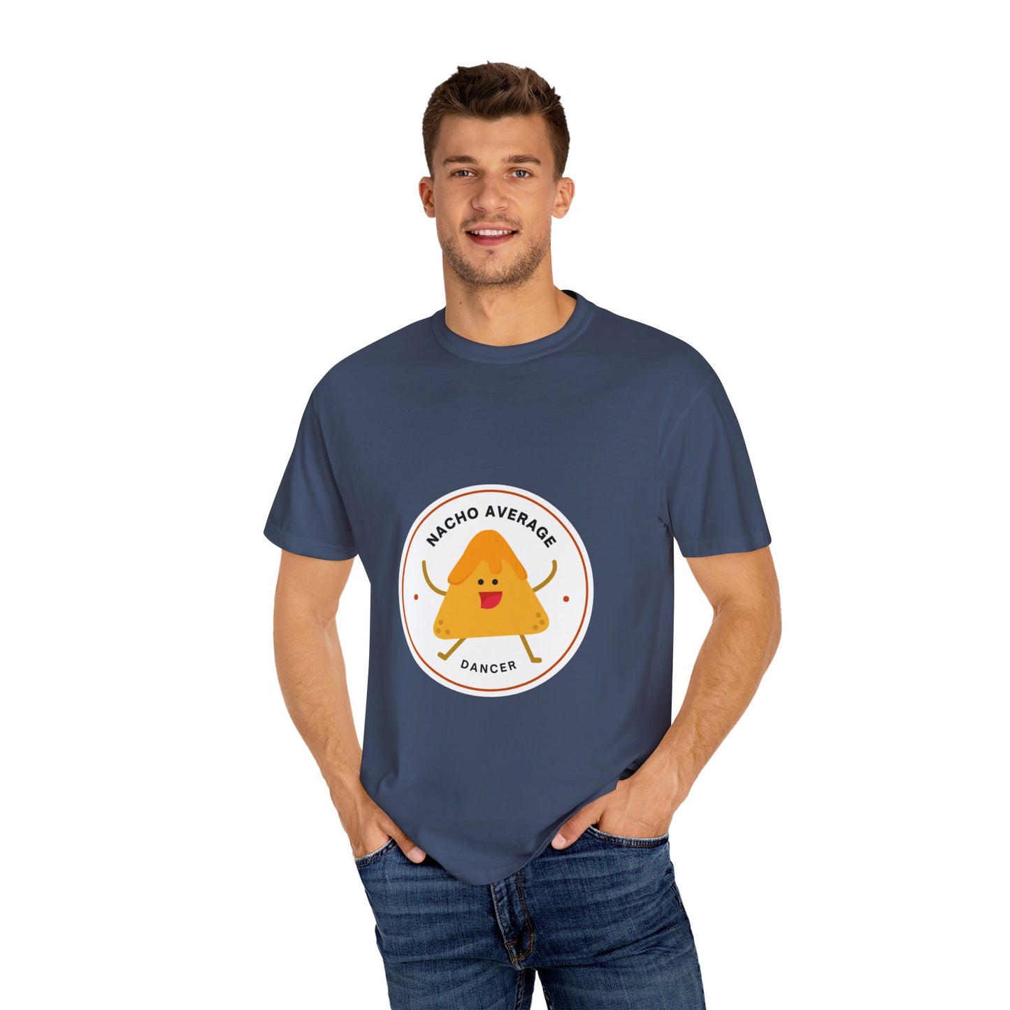 "Nacho Average Dancer" T-Shirt – Funny Dance Pun Unisex Garment-Dyed Tee with Cute Nacho Graphic 🌮💃