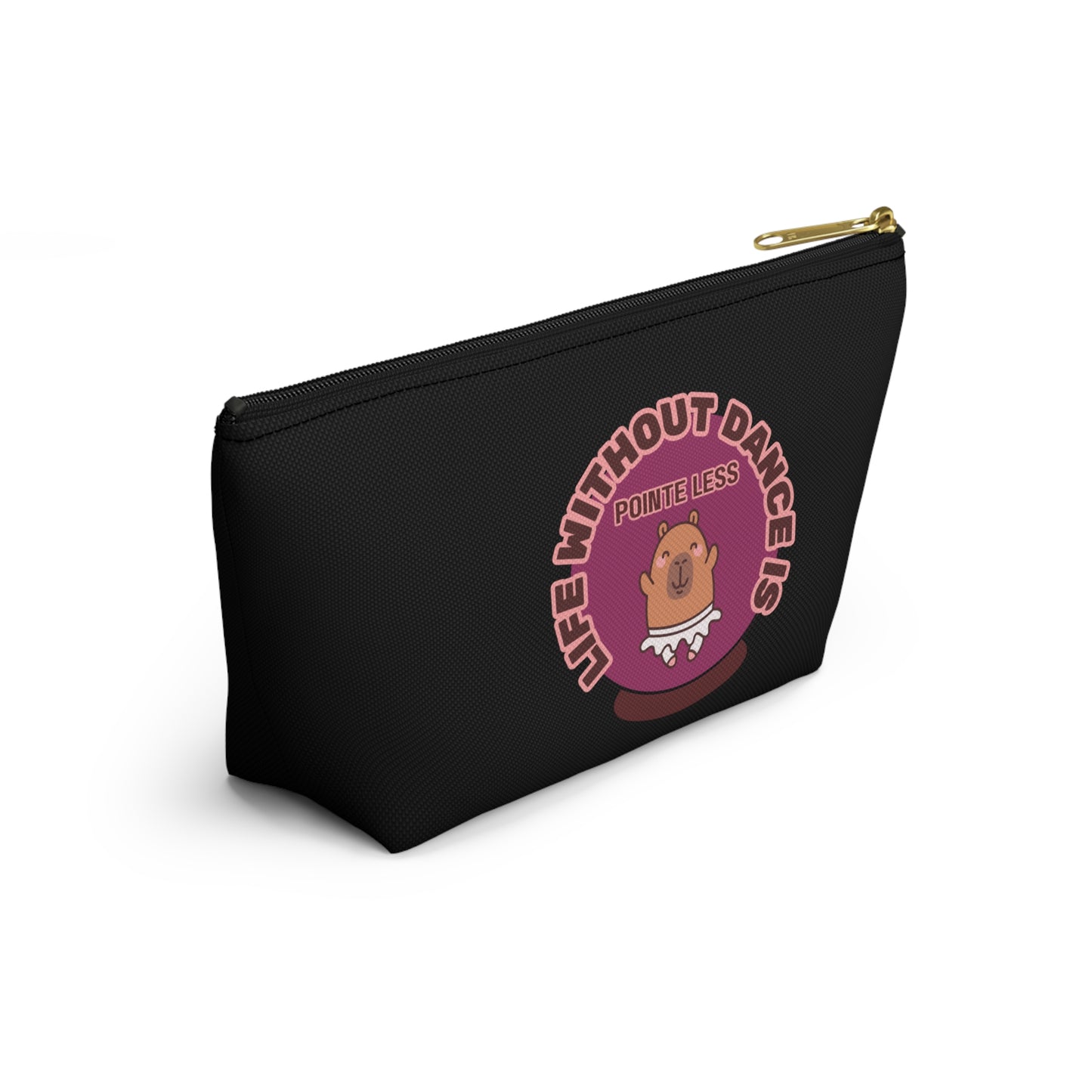 "Life Without Dance is Pointeless" Makeup Bag – Cute Dancing Capybara Graphic – Funny Ballet-Themed Zipper Pouch for Cosmetics, Accessories & Gifts