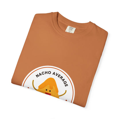 "Nacho Average Dancer" T-Shirt – Funny Dance Pun Unisex Garment-Dyed Tee with Cute Nacho Graphic 🌮💃