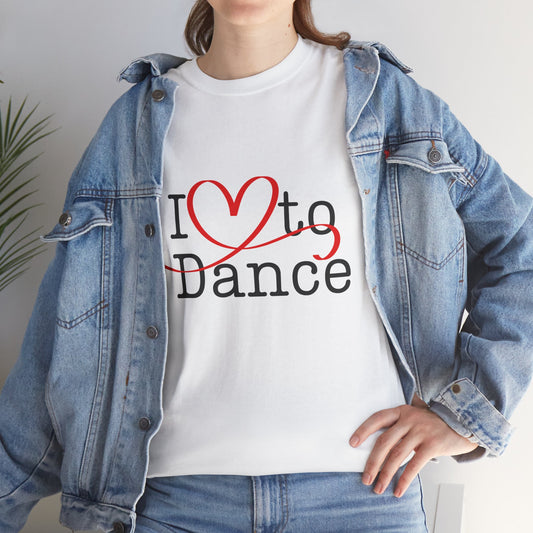 "I Love to Dance" Unisex Heavy Cotton Tee – Hand-Drawn Heart Graphic Dance Lover T-Shirt