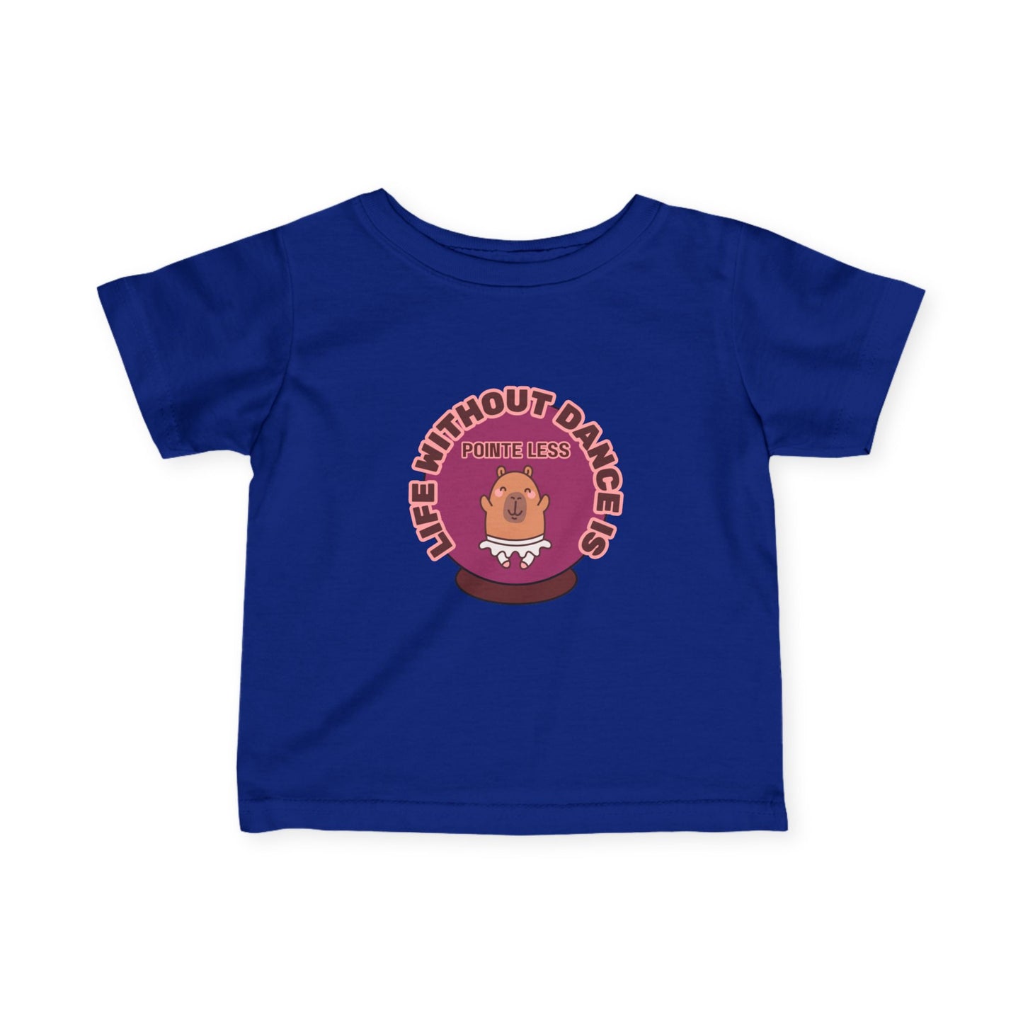 "Life Without Dance is Pointeless" Infant Fine Jersey Tee – Cute Dancing Capybara Baby Dance T-Shirt for Animal-Loving Tiny Movers