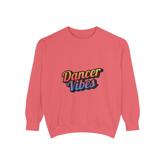 "Dancer Vibes" Unisex Lightweight Crewneck Sweatshirt – Colorful Text Graphic Pullover for Dance Lovers & Studio Style