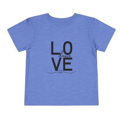 "LOVE Dance" Toddler Short Sleeve Tee – Script Letter Graphic Dance Lover T-Shirt