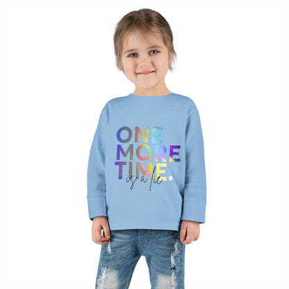 "One More Time Is a Lie" Toddler Dance T-Shirt – Colorful Text-Based Graphic Long Sleeve Tee for Kids