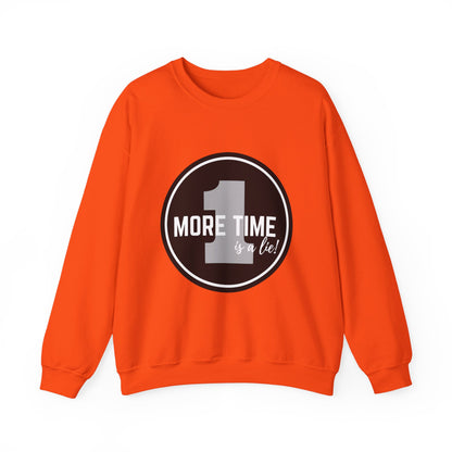 "One More Time Is a Lie." Unisex Heavy Blend Crewneck Sweatshirt – Bold Emblem Graphic Dance Teacher Quote Pullover for Dancers & Studio Life