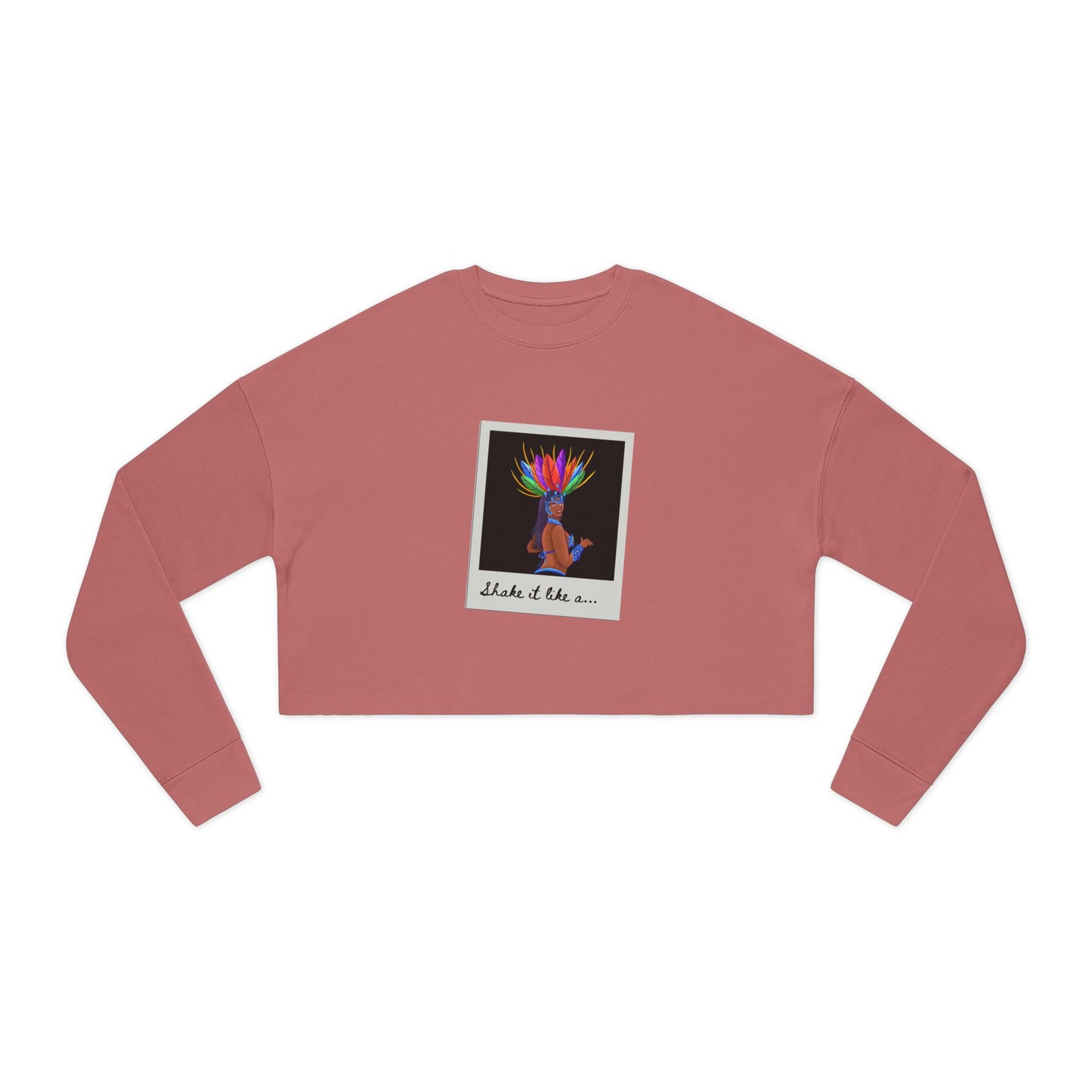 "Shake It Like a…" – Women’s Cropped Samba Dance Sweatshirt | Carnival-Inspired Dancer Graphic Pullover for Performers