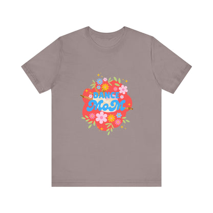 "Dance Mom” T-Shirt – Unisex Garment-Dyed Tee with Floral Dancer Graphic Front & Superhero Role List Back 🌸💪