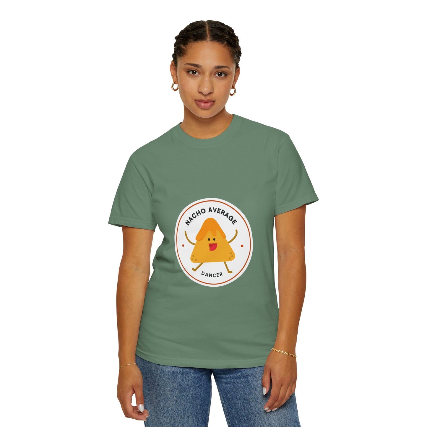 "Nacho Average Dancer" T-Shirt – Funny Dance Pun Unisex Garment-Dyed Tee with Cute Nacho Graphic 🌮💃