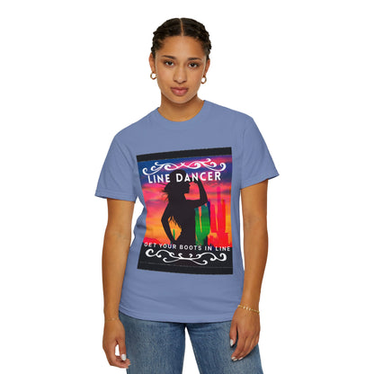 "Line Dancer" Unisex Garment-Dyed T-Shirt – Western Country Dance Graphic Tee – 'Get Your Boots in Line' Cowboy-Inspired Shirt