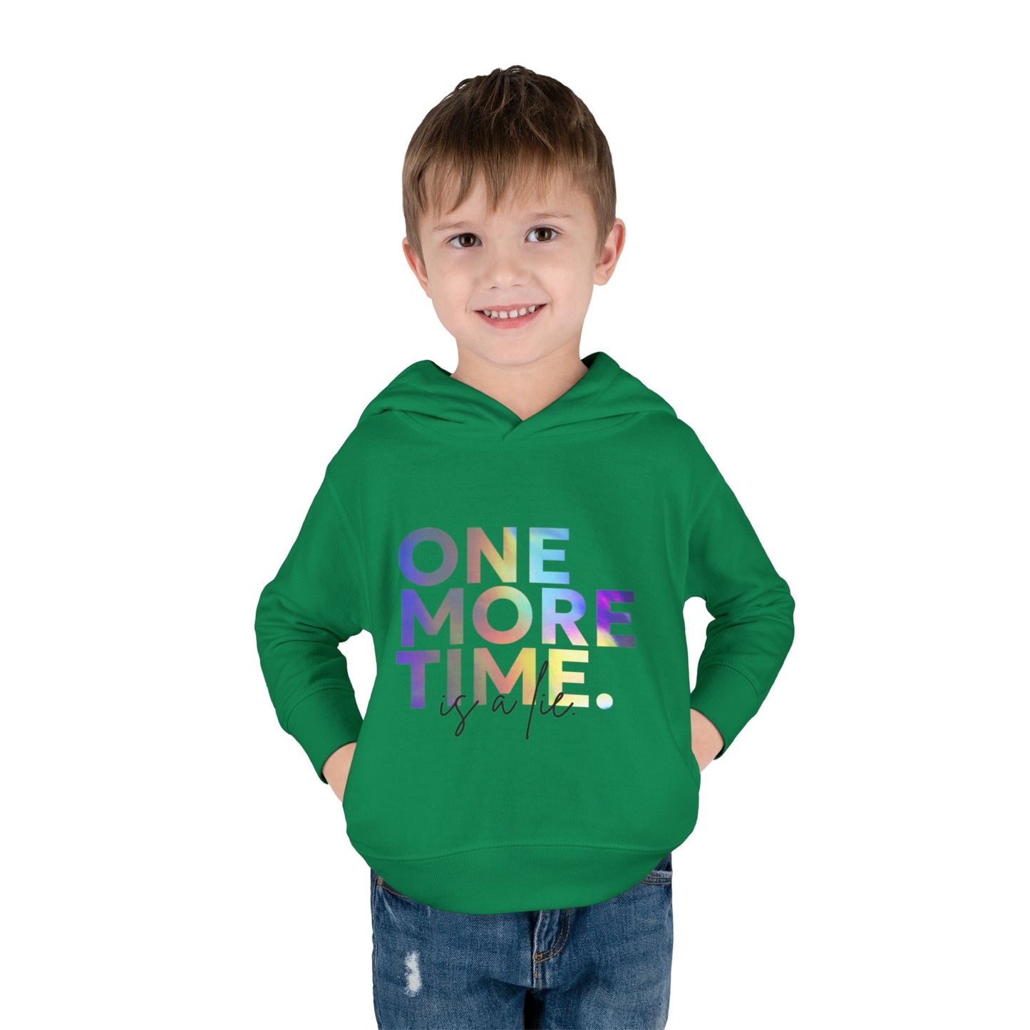 "One More Time Is a Lie" Toddler Dance Hoodie – Funny Colorful Graphic Pullover for Kids
