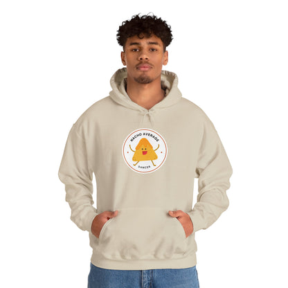 "Nacho Average Dancer" Unisex Hooded Sweatshirt – Funny Dance Pun Hoodie with Cute Nacho Graphic | Cozy Gift for Dancers & Food Lovers
