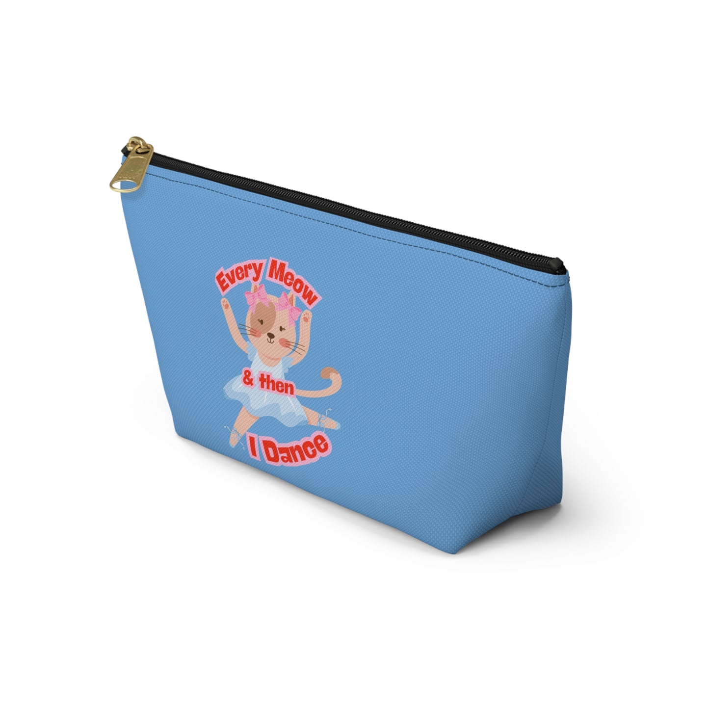 “Every Meow & Then I Dance” Adorable Dancing Cat Graphic | Cute Cat Dance Cosmetic Bag for Ballet Lovers & Travel Essentials - Makeup Bag