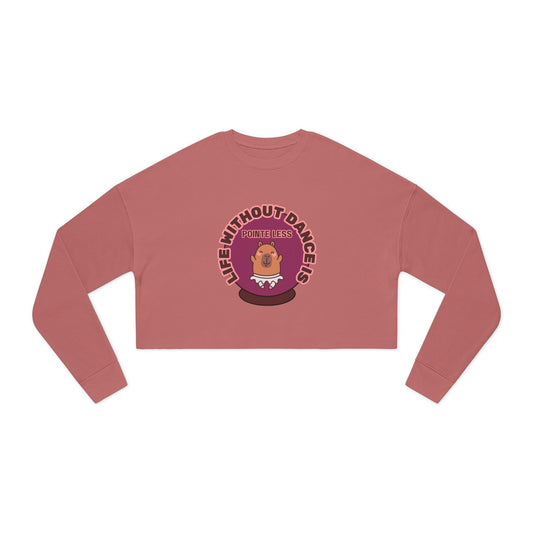 "Life Without Dance is Pointeless" Women's Cropped Dance Sweatshirt – Cute Capybara Graphic | Funny Ballet Dancer Gift