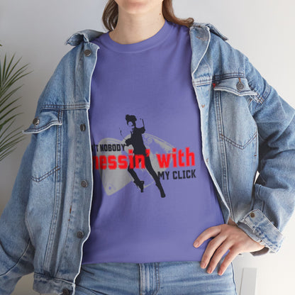 "Ain’t Nobody Messin’ With My Click" Tap Dance Tee – Unisex Heavy Cotton T-Shirt with Taps & Dancer Graphic