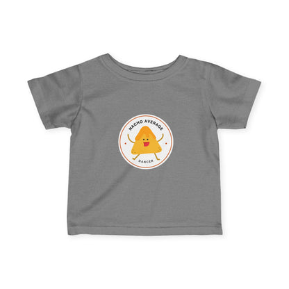 "Nacho Average Dancer" Infant Fine Jersey Tee – Funny Baby Dance T-Shirt with Cute Nacho Graphic for Tiny Movers