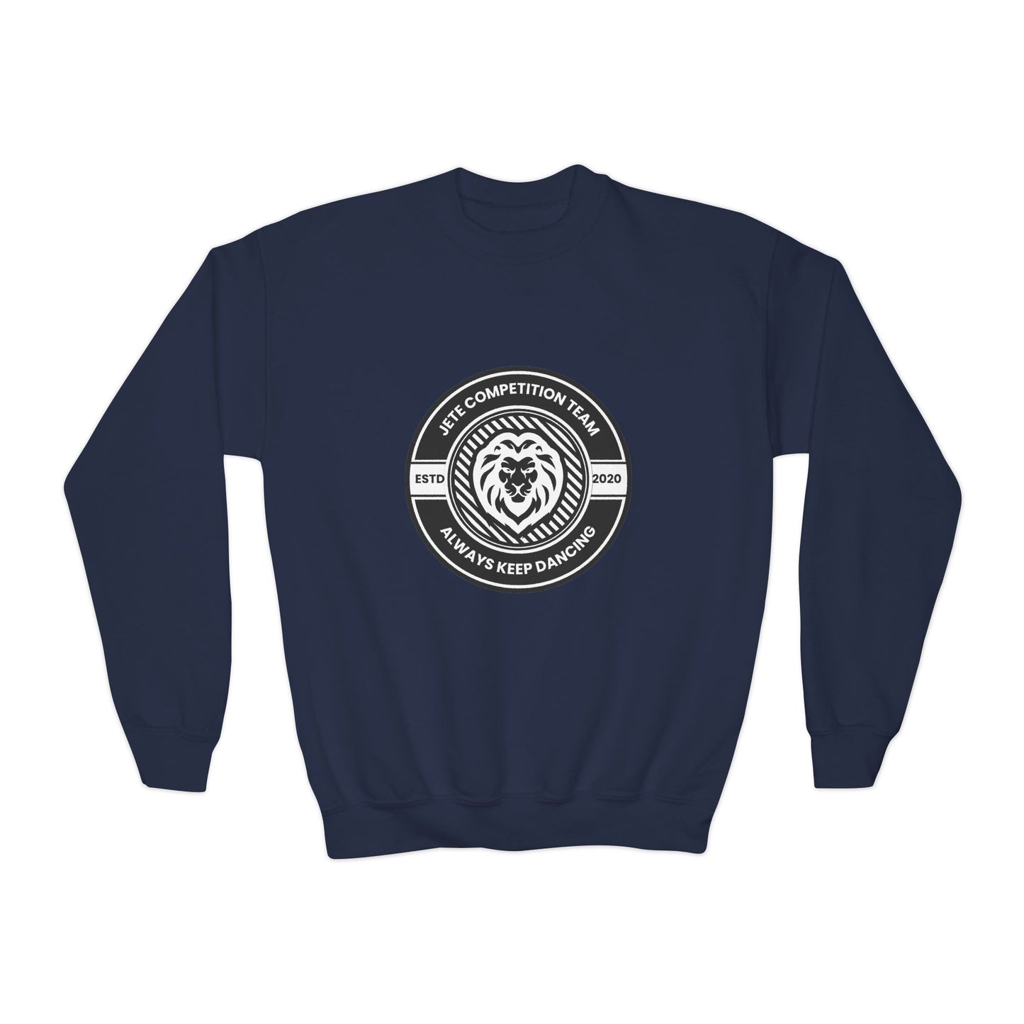 "Jeté Competition Team - Always Keep Dancing" Youth Crewneck Sweatshirt – Bold Collegiate-Inspired Dance Graphic Pullover for Kids and Teens