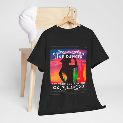 "Line Dancer" Unisex Heavy Cotton T-Shirt – Western Country Dance Graphic Tee – 'Get Your Boots in Line' Cowboy-Inspired Shirt