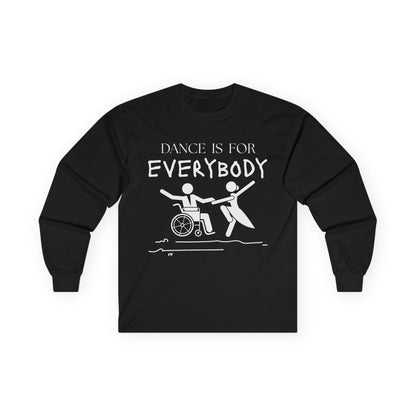“Dance is for Everybody” Unisex Long Sleeve Tee – Inclusive Dance Shirt Promoting Diversity in Dance + Optional Name or Studio Personalization
