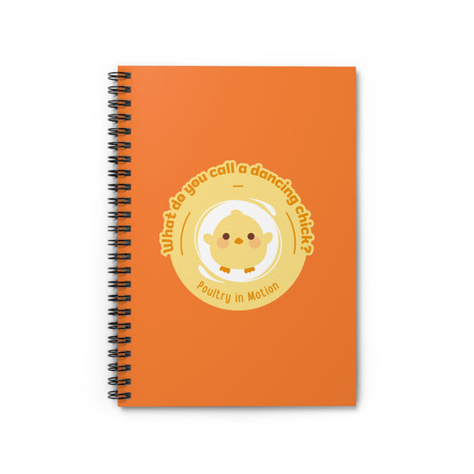"Poultry in Motion" Spiral Notebook – Funny Dance Pun Journal with Cute Chicken Graphic for Dancers, Writers & Pun Lovers