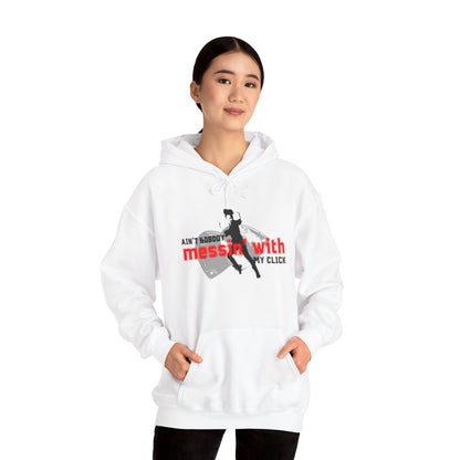 “Ain’t Nobody Messin’ with My Click” Tap Dance Graphic with Tap Shoes & Dancer | Streetwear-Inspired Tap Dancing Hoodie for Dancers - Unisex Heavy Blend™ Hooded Sweatshirt