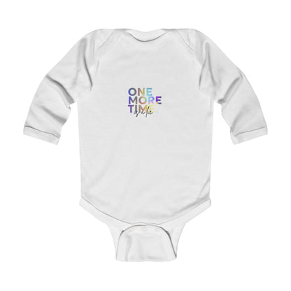 "One More Time is a Lie" Infant Long Sleeve Dance Bodysuit –Colorful Graphic Baby Outfit