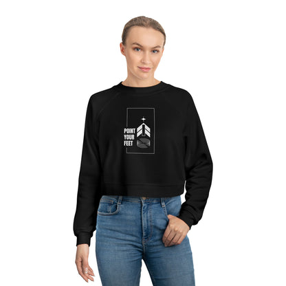 “Point Your Feet” Streetwear-Inspired Ballet Graphic | Dance Sweatshirt for Ballerinas & Dance Enthusiasts - Women’s Cropped Sweatshirt