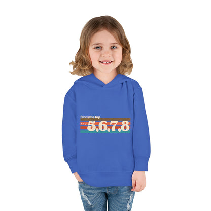"From the Top and 5, 6, 7, 8" Toddler Pullover Hoodie – Retro Dance Rehearsal Graphic Fleece Sweatshirt for Kids