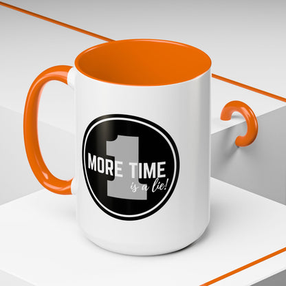 "One More Time is a Lie" Dance Quote Accent Coffee Mug – Bold Emblem Graphic Ceramic Cup