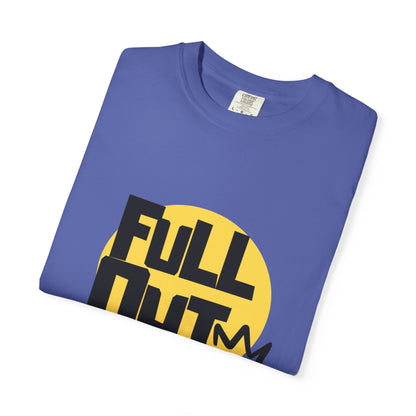 "Full Out" Unisex Garment-Dyed T-Shirt – Bold Streetwear-Inspired Dance Graphic Tee – Performance Shirt for Dancers & Hip Hop Enthusiasts