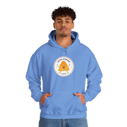 "Nacho Average Dancer" Unisex Hooded Sweatshirt – Funny Dance Pun Hoodie with Cute Nacho Graphic | Cozy Gift for Dancers & Food Lovers