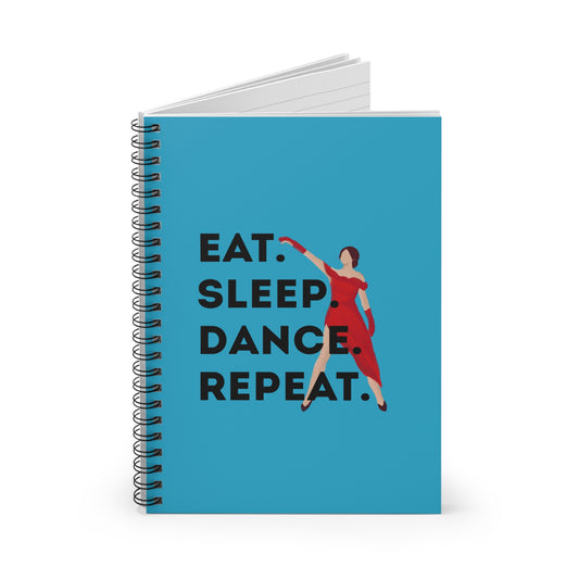 "Eat, Sleep, Dance, Repeat" Spiral Notebook – Bold Dancer Graphic Journal for Dance Lovers, Students & Choreographers