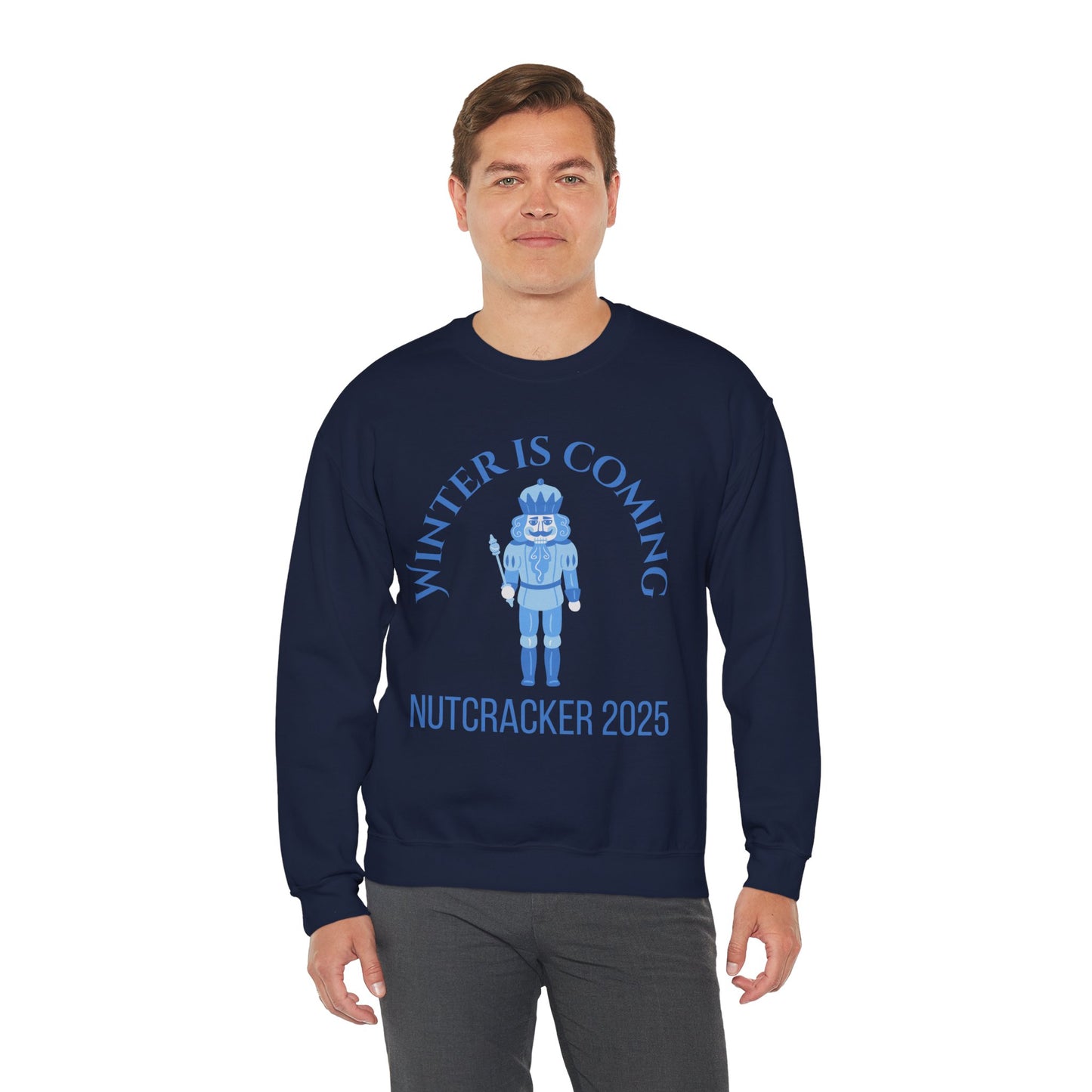 “Winter Is Coming Nutcracker 2025” ADULT Sweatshirt – Unisex Heavy Blend Crewneck | Holiday Dance Sweatshirt for Ballet Dancers