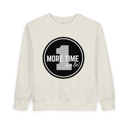"One More Time is a Lie" Toddler Sweatshirt – Bold Dancer Graphic Pullover – Funny Dance Quote Sweater for Kids
