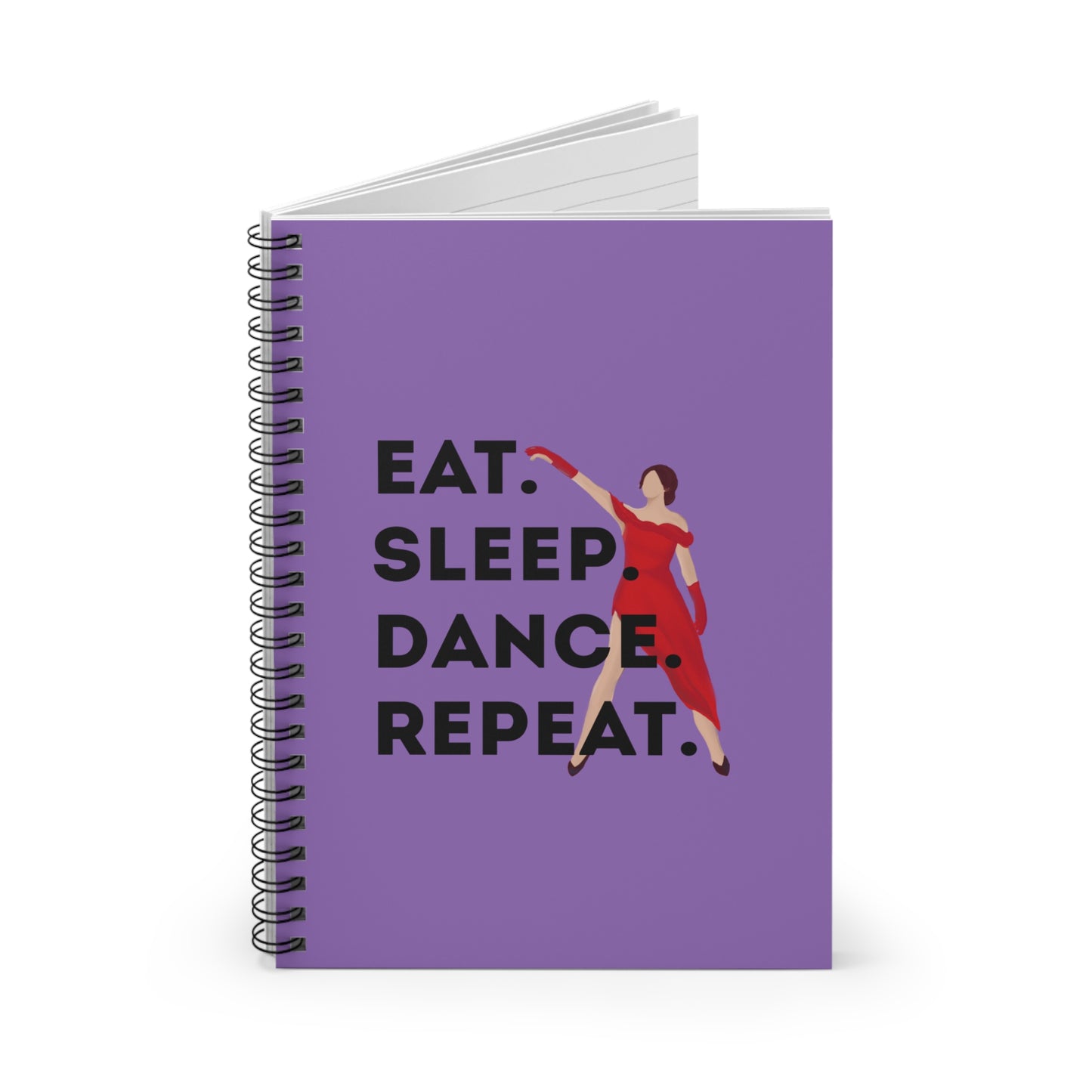 "Eat, Sleep, Dance, Repeat" Spiral Notebook – Bold Dancer Graphic Journal for Dance Lovers, Students & Choreographers